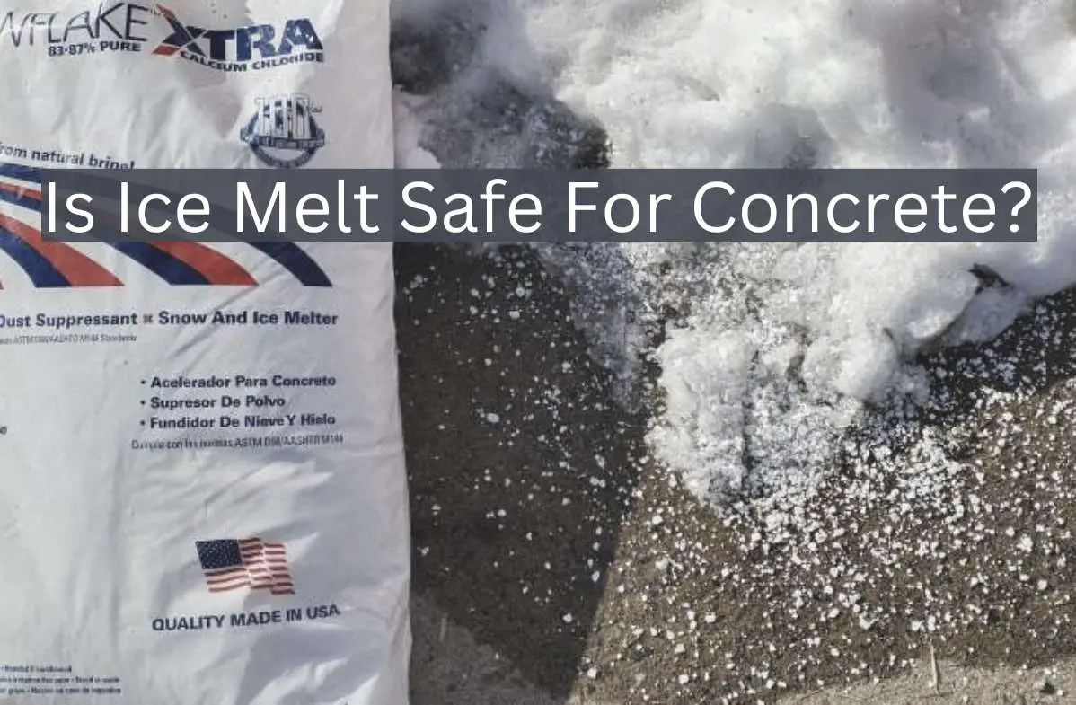 is ice melt safe for concrete