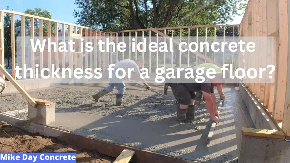 ideal thickness for a garage floor