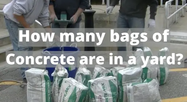 How many bags of concrete in a yard?